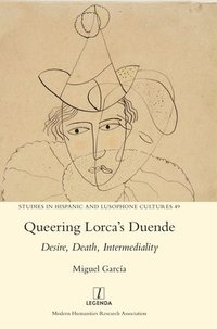 bokomslag Queering Lorca's Duende