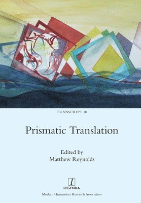 Matthew Reynolds - Prismatic Translation, Häftad