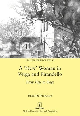 Enza de Francisci - 'New' Woman in Verga and Pirandello, Häftad