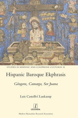 bokomslag Hispanic Baroque Ekphrasis