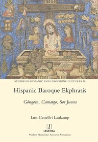 bokomslag Hispanic Baroque Ekphrasis