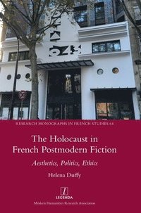 bokomslag The Holocaust in French Postmodern Fiction