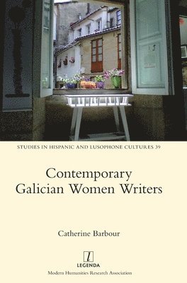 Catherine Barbour - Contemporary Galician Women Writers, Inbunden