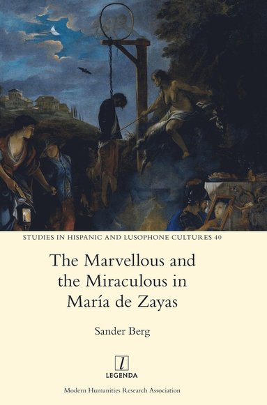 bokomslag The Marvellous and the Miraculous in Mara de Zayas