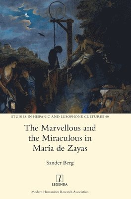 The Marvellous and the Miraculous in Mara de Zayas 1