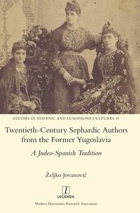 bokomslag Twentieth-Century Sephardic Authors from the Former Yugoslavia