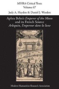 bokomslag Aphra Behn's 'Emperor of the Moon' and its French Source 'Arlequin, Empereur dans la lune'