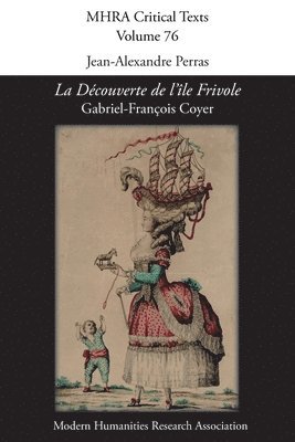 Jean-Alexandre Perras - 'La Découverte de l'Île Frivole' by Gabriel-François Coyer, Häftad