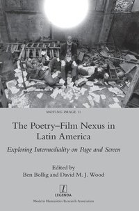 bokomslag The Poetry-Film Nexus in Latin America