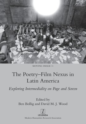 Ben Bollig, David M J Wood - Poetry-Film Nexus in Latin America, Häftad