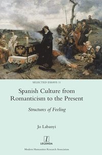 bokomslag Spanish Culture from Romanticism to the Present
