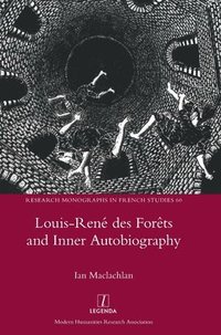 bokomslag Louis-Ren des Forts and Inner Autobiography