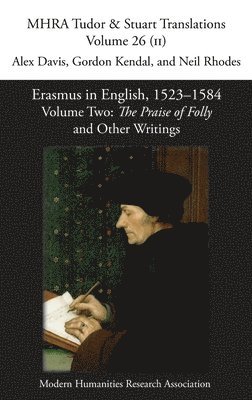 Alex Davis, Gordon Kendal, Neil Rhodes - Erasmus in English, 1523-1584, Inbunden