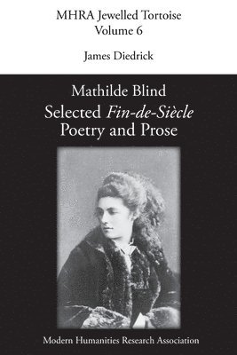 Mathilde Blind, James Diedrick - Mathilde Blind, Häftad