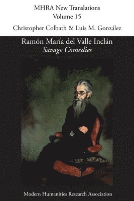 Ramón María del Valle Inclán, 'Savage Comedies'