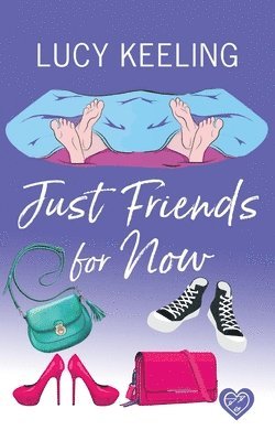 Lucy Keeling - Just Friends for Now, Häftad