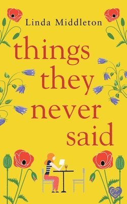 Linda Middleton - Things They Never Said, Häftad
