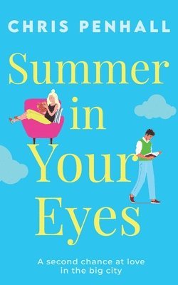 Chris Penhall - Summer in Your Eyes, Häftad