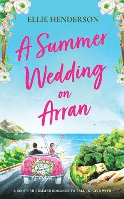 Ellie Hnderson - Summer Wedding on Arran, Häftad
