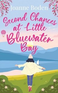 bokomslag Second Chances at Little Bluewater Bay