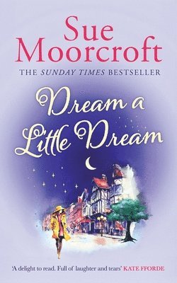 Sue Moorcroft - Dream a Little Dream, Häftad