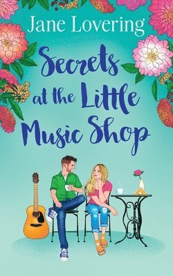 Jane Lovering - Secrets at the Little Music Shop, Häftad