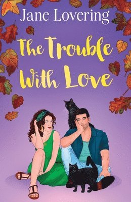 Jane Lovering - Trouble With Love, Häftad