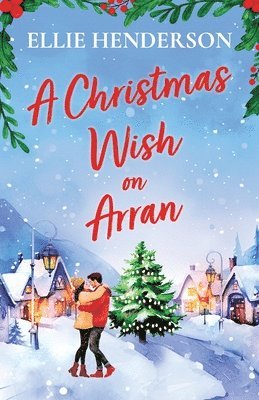 Ellie Henderson - Christmas Wish on Arran, Häftad