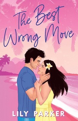 bokomslag The Best Wrong Move: The brand-new spicy, fake dating, holiday rom-com for 2025