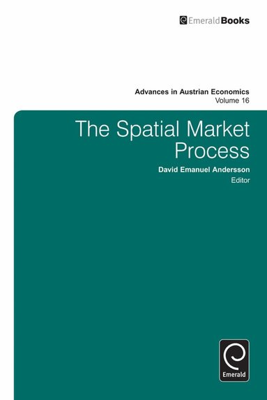 David Emanuel Andersson - Spatial Market Process, Inbunden