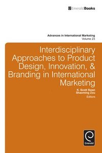 bokomslag Interdisciplinary Approaches to Product Design, Innovation, & Branding in International Marketing