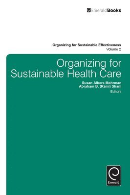 Organizing for Sustainable Healthcare 1