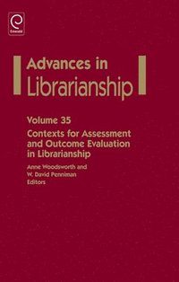 bokomslag Contexts for Assessment and Outcome Evaluation in Librarianship