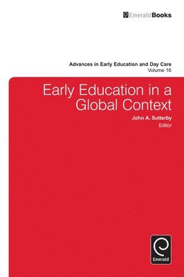 Early Education in a Global Context 1