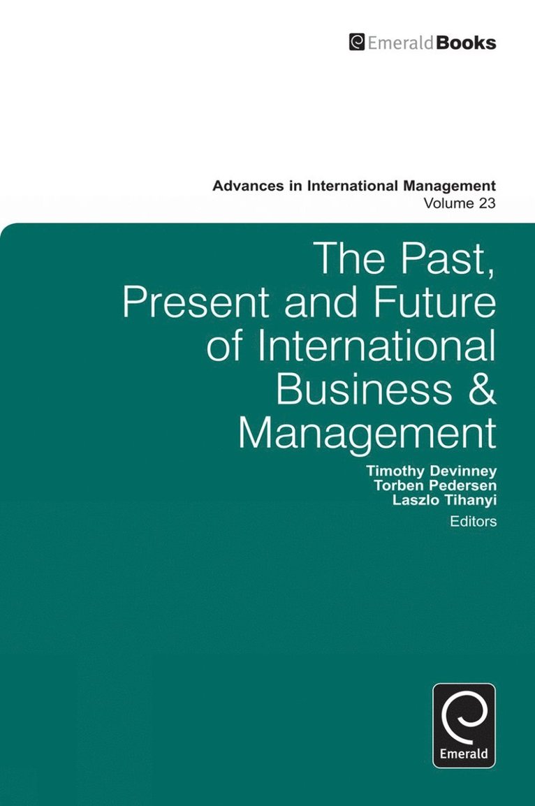 Timothy Devinney, Torben Pedersen, Laszlo Tihanyi, Timothy Michael DeVinney, Timothy M. DeVinney - Past, Present and Future of International Business and Management, Häftad