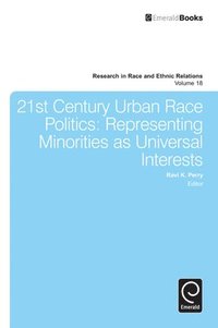 bokomslag 21st Century Urban Race Politics