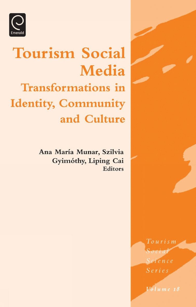 Ana Maria Munar, Szilvia Gyimothy, Liping Cai - Tourism Social Media, Inbunden