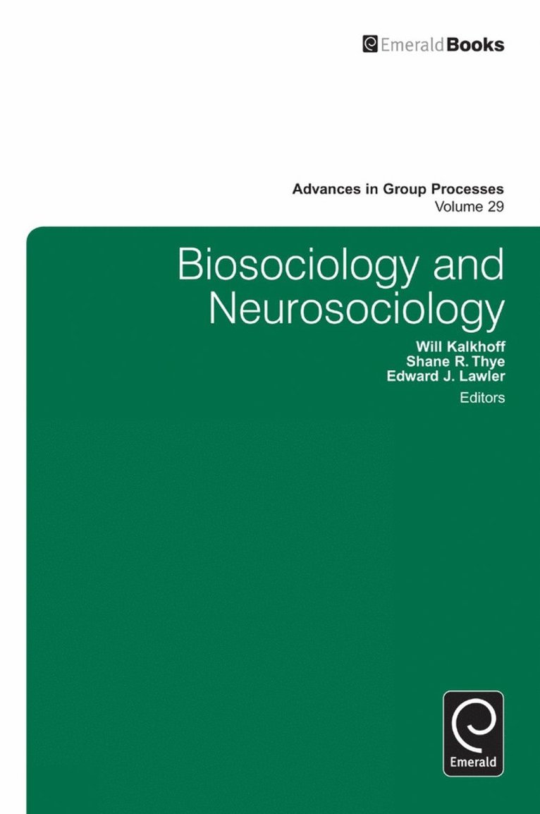 Will Kalkhoff, Will Kalkhoff, Shane R. Thye, Edward J. Lawler, Shane R Thye, Edward J Lawler - Biosociology and Neurosociology, Inbunden
