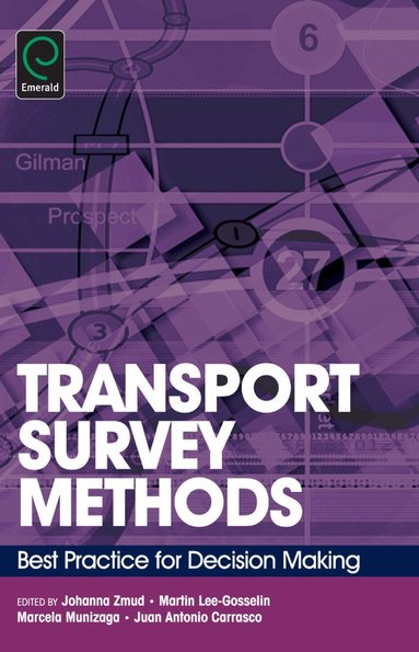 Johanna Zmud, Martin Lee-Gosselin, Juan Antonio Carrasco, Marcela A. Munizaga - Transport Survey Methods, Inbunden