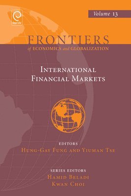 Hung-Gay Fung, Yiuman Tse - International Financial Markets, Inbunden