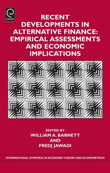 Fredj Jawadi, William A. Barnett - Recent Developments in Alternative Finance, Inbunden