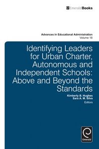 bokomslag Identifying Leaders for Urban Charter, Autonomous and Independent Schools