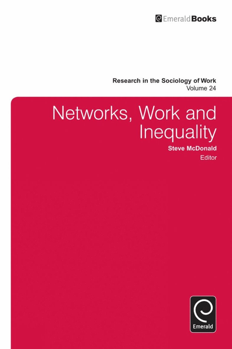 Steve McDonald, Steve Mcdonald - Networks, Work, and Inequality, Inbunden