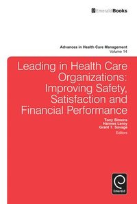 bokomslag Leading In Health Care Organizations