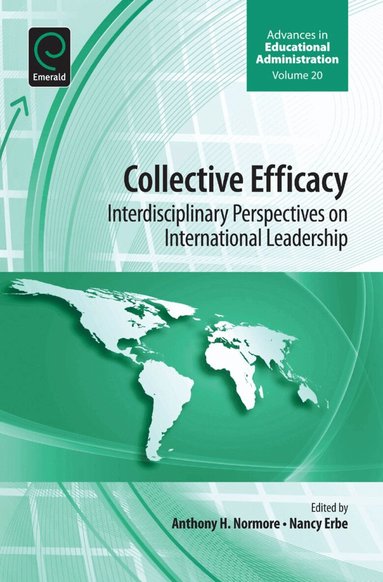 Anthony H. Normore, Nancy Erbe - Collective Efficacy, Inbunden