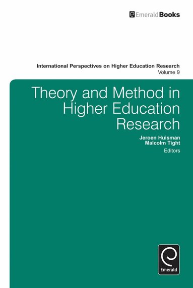 Jeroen Huisman, Malcolm Tight - Theory and Method in Higher Education Research, Inbunden