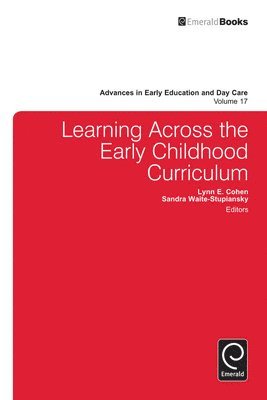 Learning Across the Early Childhood Curriculum 1