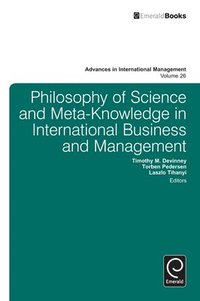 bokomslag Philosophy of Science and Meta-Knowledge in International Business and Management