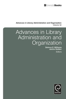 Advances in Library Administration and Organization 1