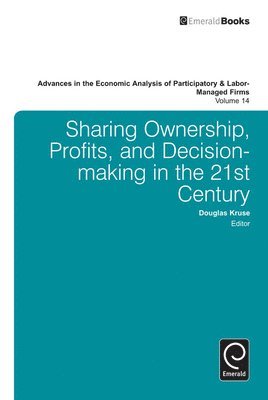 Advances in the Economic Analysis of Participatory and Labor-Managed Firms 1
